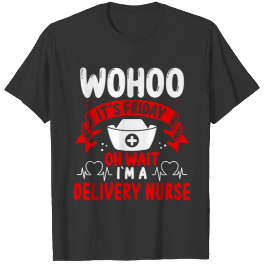 Delivery Nurse Badge Reel Labor and Delivery Nurse T-shirt