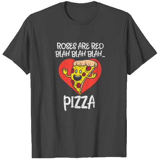 Roses Are Red Blah Pizza Funny Valentine Day Food T Shirts