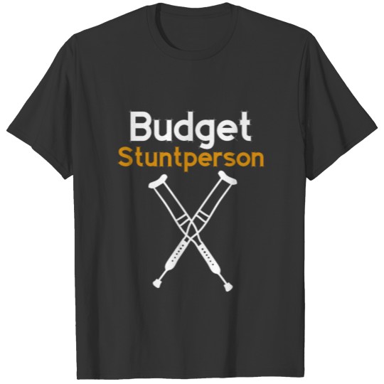 Budget Stuntperson Stuntperson Clumsy Accident Rec T-shirt