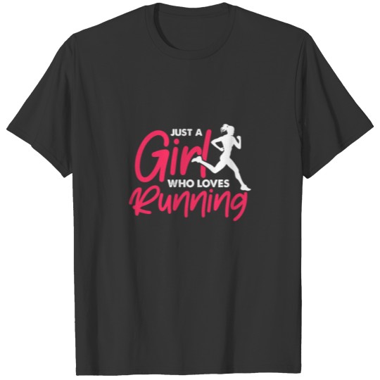Just A Girl Who Loves Running T-shirt