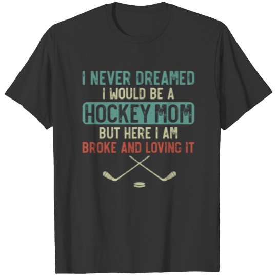 Ice Hockey Vintage Mom Mother T Shirts