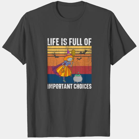 Witch Life Is Full Of Important Choices Vintage T Shirts