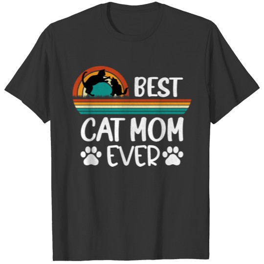 Best Cat Mom Ever T-shirt