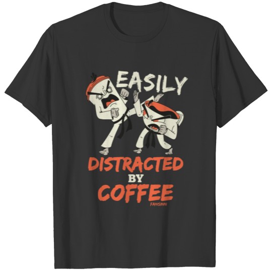 Easily Distracted By Coffee T-shirt