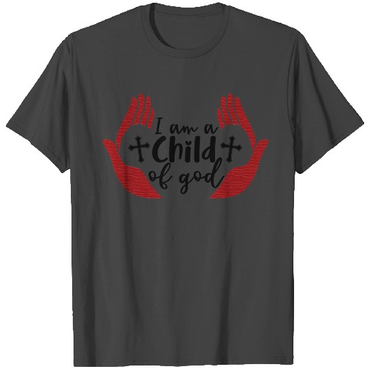 I'm A child Of God T Shirts, Christian T Shirts, Religious