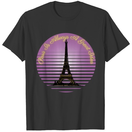 Retro Paris is Always a Great Idea T-shirt