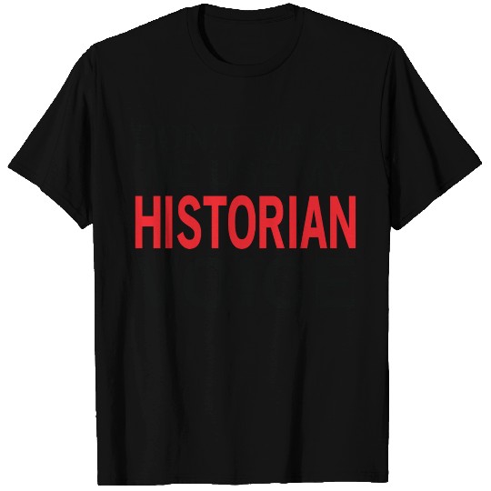Historian Voice Funny History Buff Sayings T Shirts