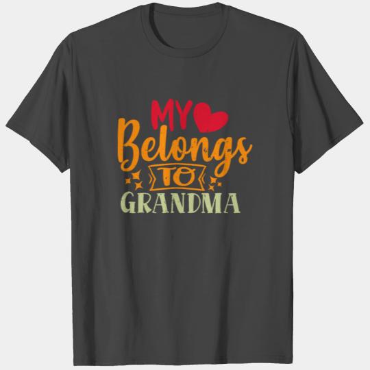 My Heart Belongs To Grandma Grandmother Lover Gift T Shirts