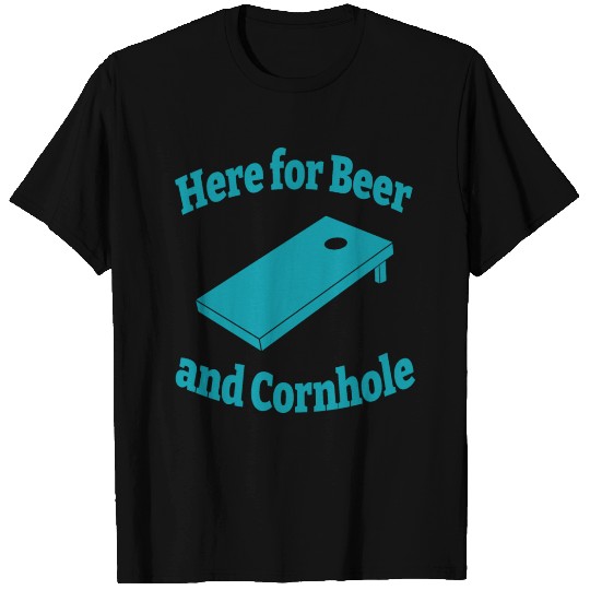 Here for Beer and Cornhole T Shirts