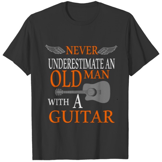 Never Underestimate Old Man With A Guitar T-shirt