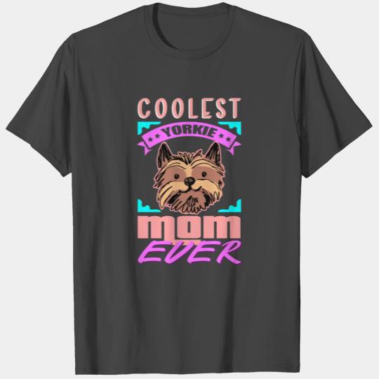 Yorkie Mom | Dog Owner Yorkshire Terrier T Shirts