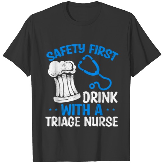 Funny Triage Nurse Humor Nursing Accessoires T Shirts