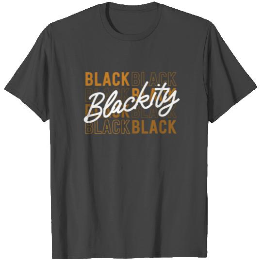 Blackity Black Proud African American Pride T Shirts