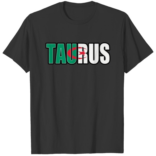 Taurus Algerian Horoscope Heritage DNA Flag T-shirt