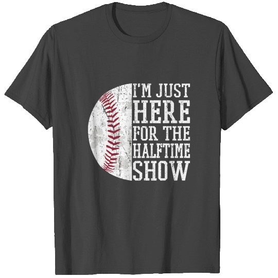 Funny Football I M Just Here for the Halftime Show T Shirts