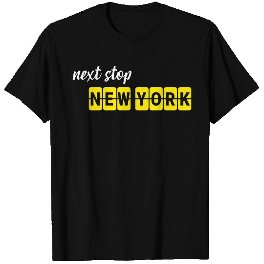 Next Stop New York – City Trip with friends T Shirts