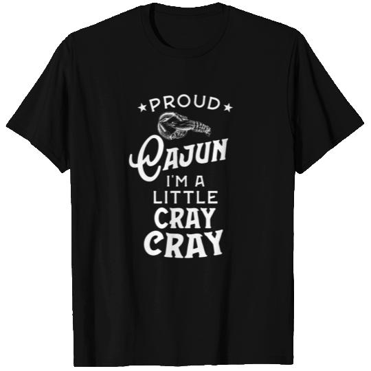 Proud Cajun Little Cray Crazy Funny Crawfish Boil T Shirts