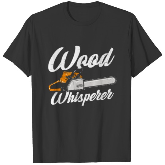 Funny Design Gift Wood Whisperer vintage and retro T-shirt