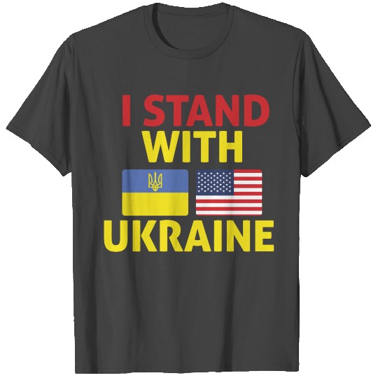 I Stand With Ukraine usa support Ukraine T Shirts