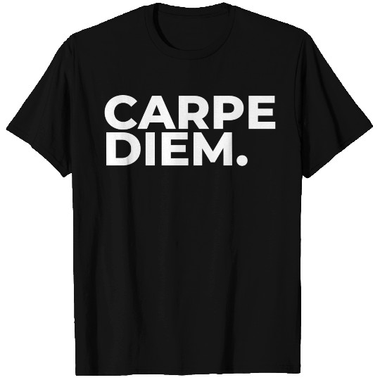 CARPE DIEM T Shirts