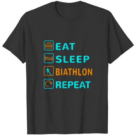 Eat. Sleep. Biathlon. Repeat Design T-shirt