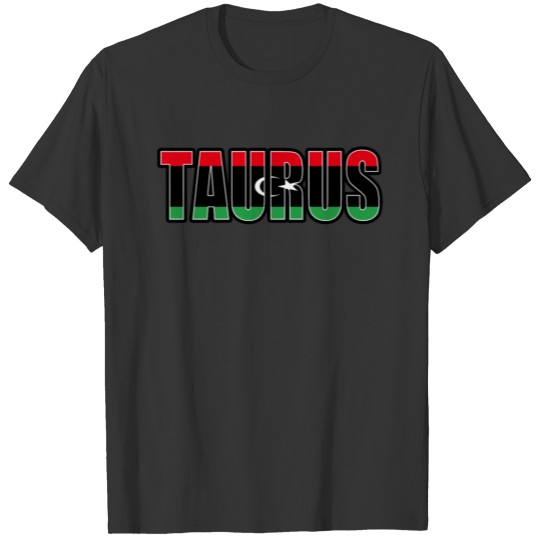 Taurus Libyan Horoscope Heritage DNA Flag T-shirt