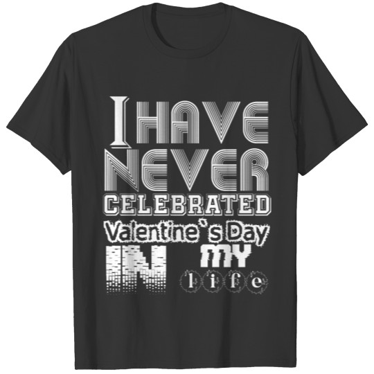 boyfriend valentines day, gifts, funny valentine T-shirt