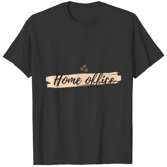 Home office day T Shirts