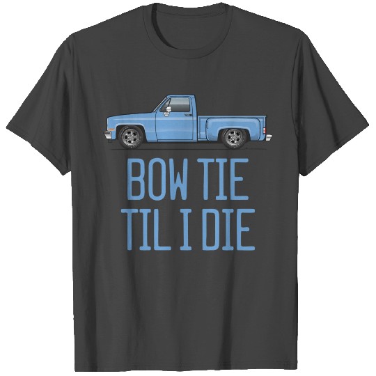 Bow Tie Til I Die Light Blue T Shirts