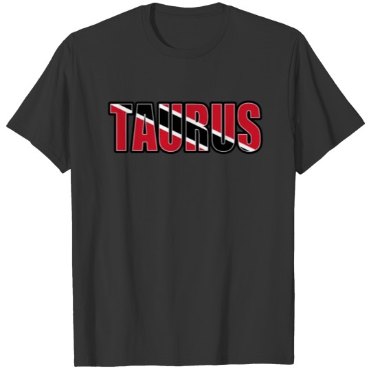 Taurus Trinidad Tobago Horoscope Heritage DNA Flag T-shirt