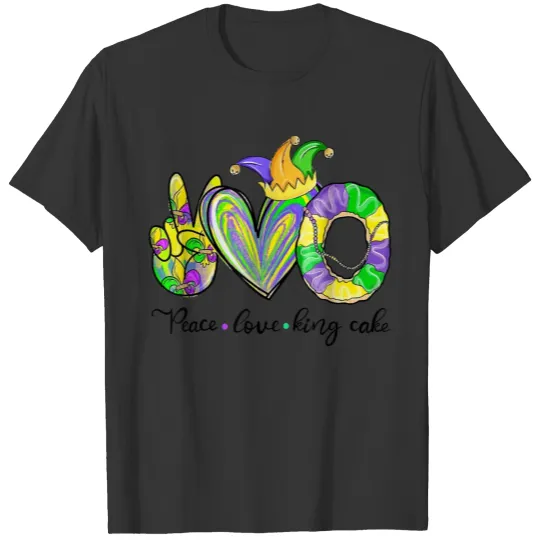 Peace Love King Cake Mardi Gras T Shirts Men Women