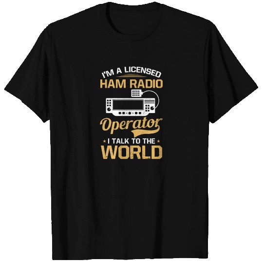 Amateur Radio Licensed Ham Radio Operator T Shirts