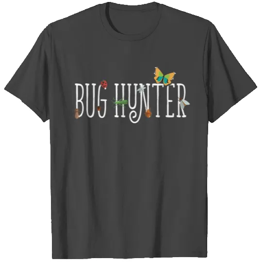 Entomology I Insect Collector I Bug Catcher I Bug T Shirts