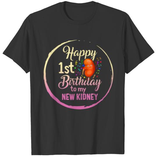 Organ Donation Awareness, Happy 1st Birthday To T-shirt
