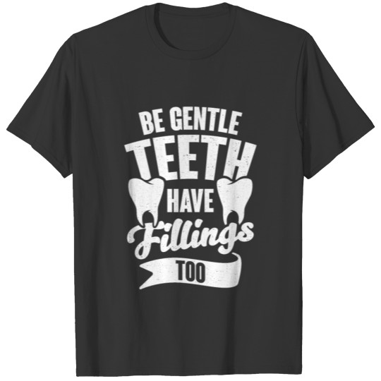 Funny Dentist Job Dental Hygienist Assistant Gift T-shirt