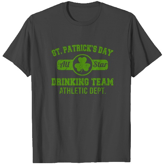 St Patricks Day Drinking Team Funny Athlete Beer T Shirts