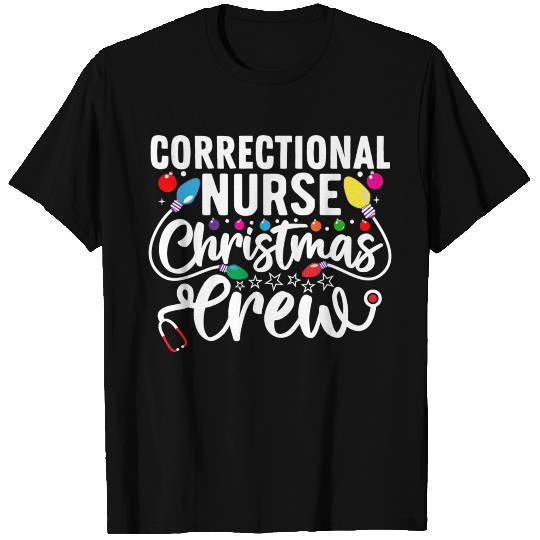 Correctional Nurse Christmas Crew Forensic Nursing T Shirts