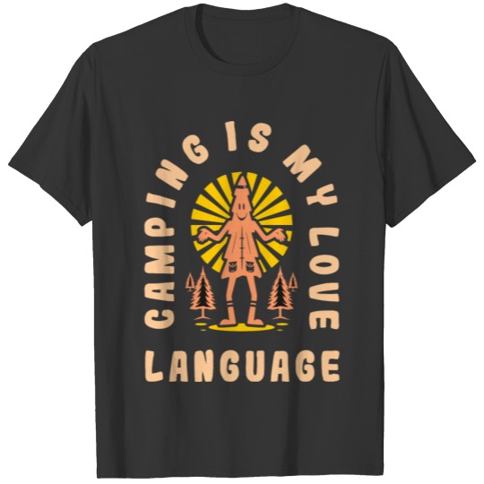 Camping is my Love Language - Outdoor Camping T-shirt