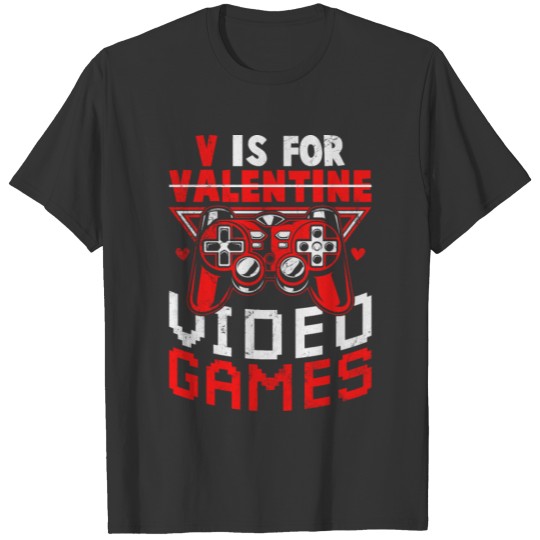 V is for Video Games Valentines Day Gamer Men Boys T-shirt