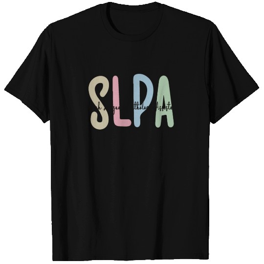 SLPA Therapy Speech Language Pathologist Assistant T Shirts