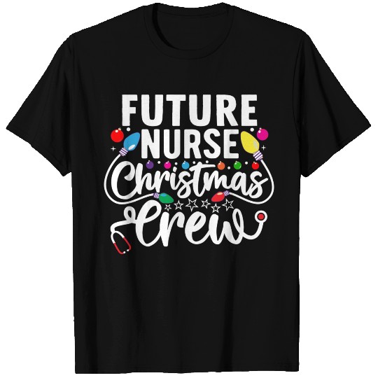 Future Nurse Christmas Crew Rn Nursing Student Squ T Shirts