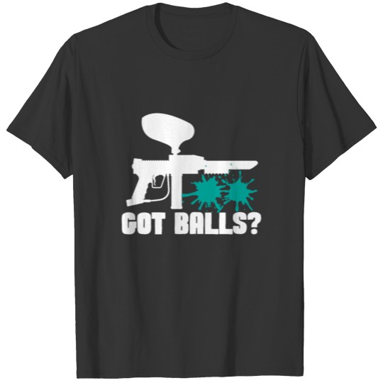 Got Balls? Paintball T-shirt