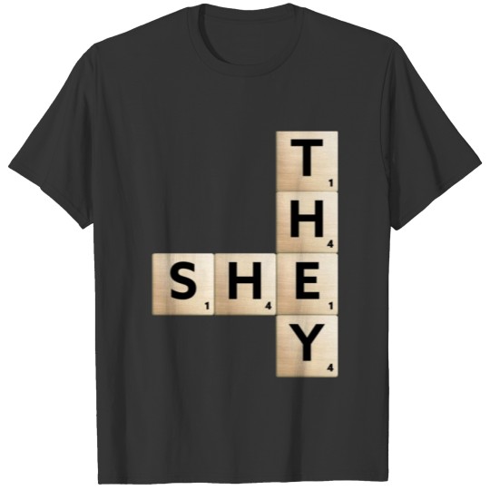 She They Pronouns | Pronouns Word Game T-shirt