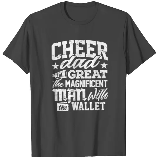 Cheer Dad Magnificent Man With Wallet Cheerleader T Shirts