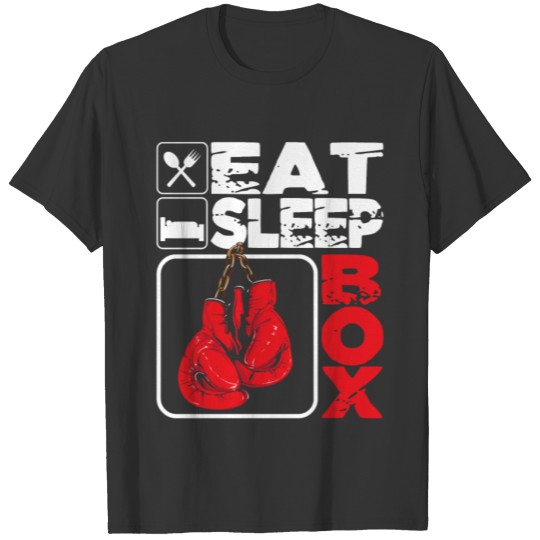 Eat Sleep Box Boxing Lover Gym Boxer Kickboxing T-shirt
