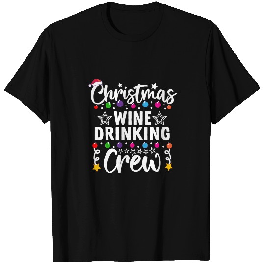 Christmas Wine Drinking Crew Merry Christmas Wine T Shirts