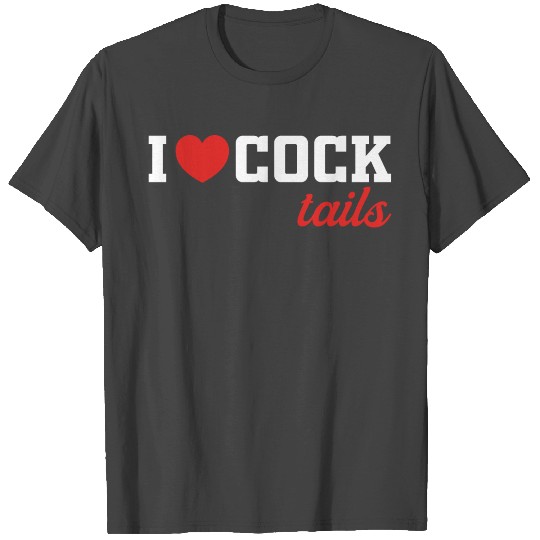 I Love Cocktails Alcohol Drinking Party Women Conn T Shirts