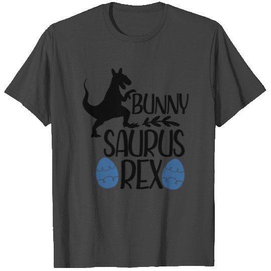 Easter Egg Easter Bunny saurus rex Happy Easter T Shirts