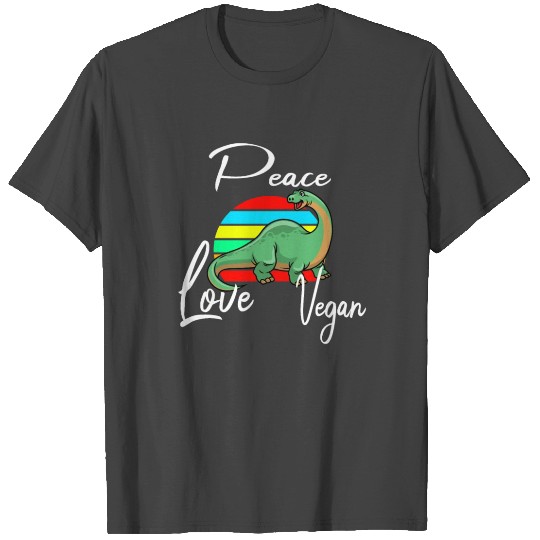 Peace Love Vegan Brontosaurus T Shirts