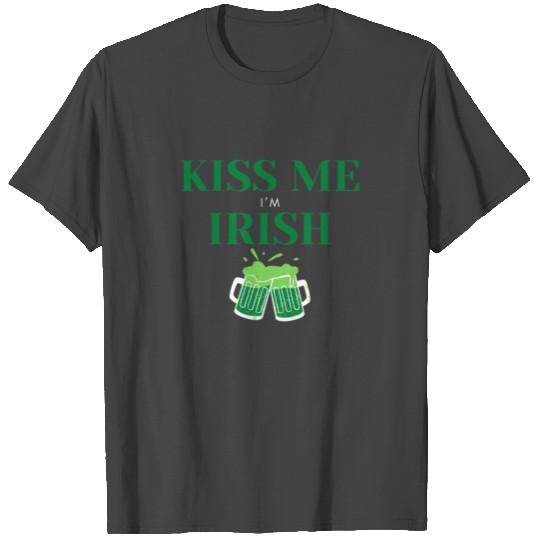St Patricks Day - Kiss Me Lucky Beer T Shirts
